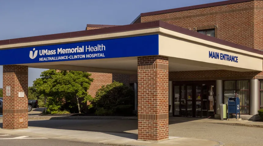 The entrance of the UMass Memorial Health - HealthAlliance-Clinton Hospital - Clinton Campus.